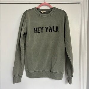 Refined Canvas light green “Hey y’all” Sweatshirt